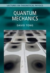 QUANTUM MECHANICS: VOLUME 3: LECTURES ON THEORETICAL PHYSICS BY David Tong
