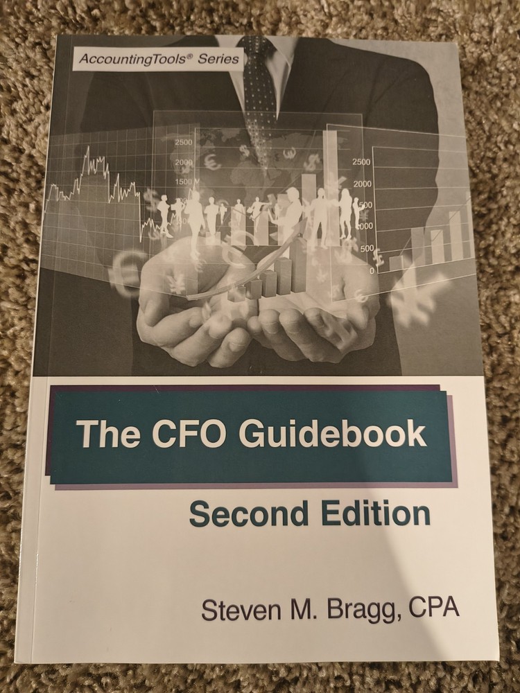 The CFO Guidebook: Second Edition by Steven M. Bragg, Trade Paperback, 2014
