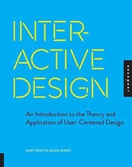 Interactive Design: An – Flexibound, by Nunes Jason; Pratt – Very Good