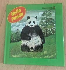 LONGMAN. HELLO PANDA. 17 BY 17CM. HARDCOVER WJACKET 058239077X