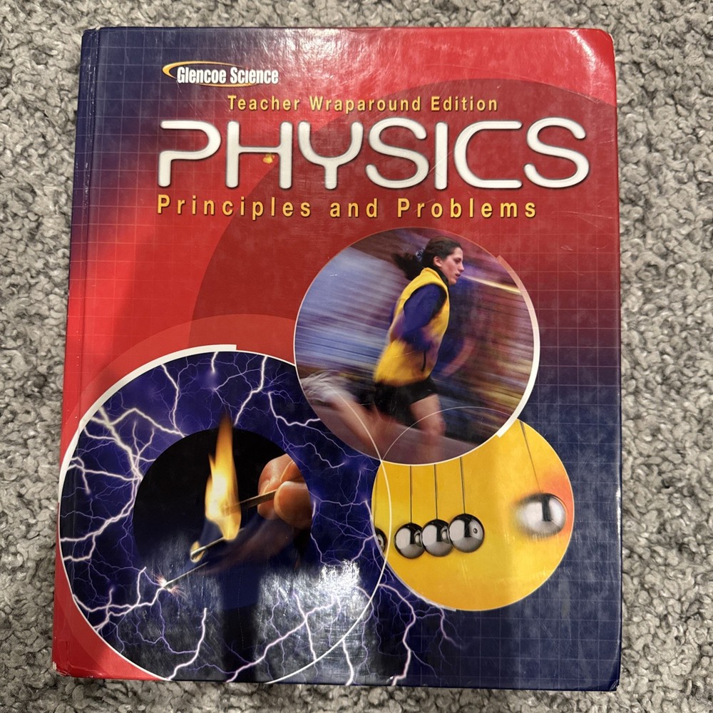 Physics : Principles and Problems by W. Zitzewitz TE Teacher Edition Glencoe