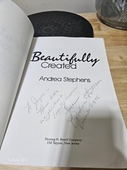 BEAUTIFULLY CREATED By Andrea Stephens 1987 Zondervan SIGNED Softcover