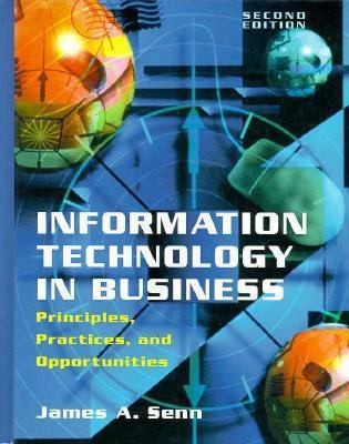 Information Technology in Business: Principles, Practices, and Opportunities…