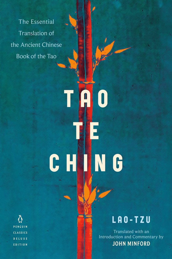 Tao Te Ching: The Essential Translation of the Ancient Chinese Book of the T…