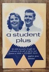 A Student Plus Angelyn Grace Dantuma Moody Press 1959 Vintage Christian Nonficti