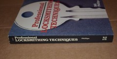 Professional Locksmithing Techniques by Bill Phillips First Ed / 4th Print 1991