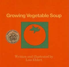 Growing Vegetable Soup Hardcover Lois Ehlert