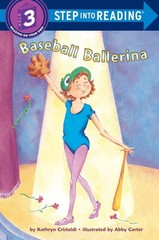 Baseball Ballerina (Step into Reading, Step 3) – paperback Carter, Abby|Cris…