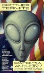 Brother Termite by Patricia Anthony (1995, Paperback)