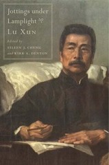 Jottings Under Lamplight by Xun Lu: New