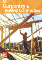 CARPENTRY & BUILDING CONSTRUCTION, STUDENT EDITION, 2016 By Mcgraw-hill NEW