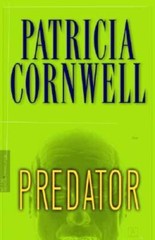 Predator (Kay Scarpetta Mysteries) – Hardcover By Cornwell, Patricia – GOOD