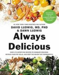 Always Delicious: Over 175 Satisfying Recipes to Conquer Cravings, Retrain…