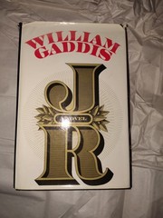 William Gaddis – JR, True First Edition, First Printing – Not BCE ,VG+ Mylar Cov