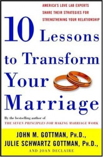 10 Lessons to Transform Your Marriage: America’s L… by Declaire, Joan Hardback