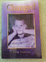 Changed – Paperback By Tom Cantor – GOOD
