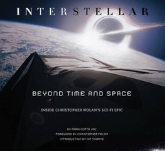 Interstellar: Beyond Time and Space: Inside Christopher Nolan’s Sci-Fi Epic: New