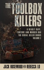 The Toolbox Killers: A Deadly Rape, Torture & Murder Duo (The Serial Killer Boo,