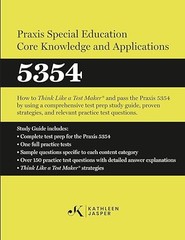 Praxis® Special Education Core Knowledge and Applications 5354…