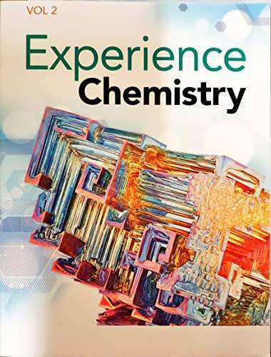 Experience Chemistry, Volume 2, c2021, 9781418327194, 1418327190 – GOOD