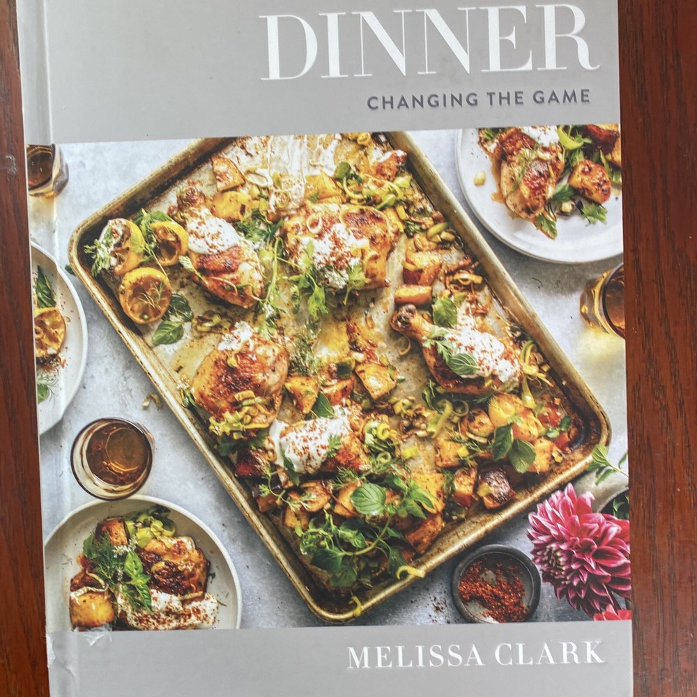 Dinner : Changing the Game: a Cookbook by Melissa Clark (2017, Hardcover)