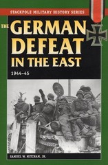 German Defeat in the East (Stackpole Military History Series)
