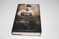 Theodore Roosevelt in the – Unknown Binding, by Roger L. Di – Very Good b
