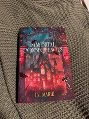 Immortal Consequences — I. V. Marie Fairyloot Edition (Souls of Blackwood)