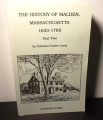 History of Malden, Massachusetts, 1633-1785 by Deloraine P. Corey PART 2 ONLY