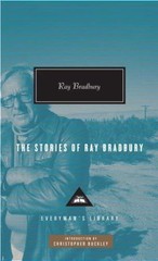 The Stories of Ray Bradbury: Introduction by Christopher Buckley (0307269051)
