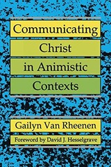 Communicating Christ in Animistic Contexts – Paperback – GOOD