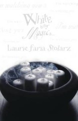 White Is for Magic (Stolarz Series) – Paperback By Laurie Faria Stolarz – GOOD