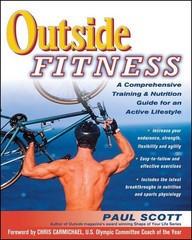 Outside Fitness: A Comprehensive Training & Nutrition Guide for an Active Li…