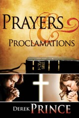Prayers And Proclamations – Paperback By Derek Prince – GOOD