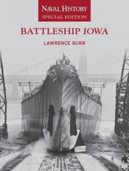 Battleship Iowa : Naval History Edition, Paperback by Burr, Lawrence W., Bran…