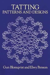 Tatting Patterns and Designs – Paperback, by Blomqvist Gun; Persson – Very Good