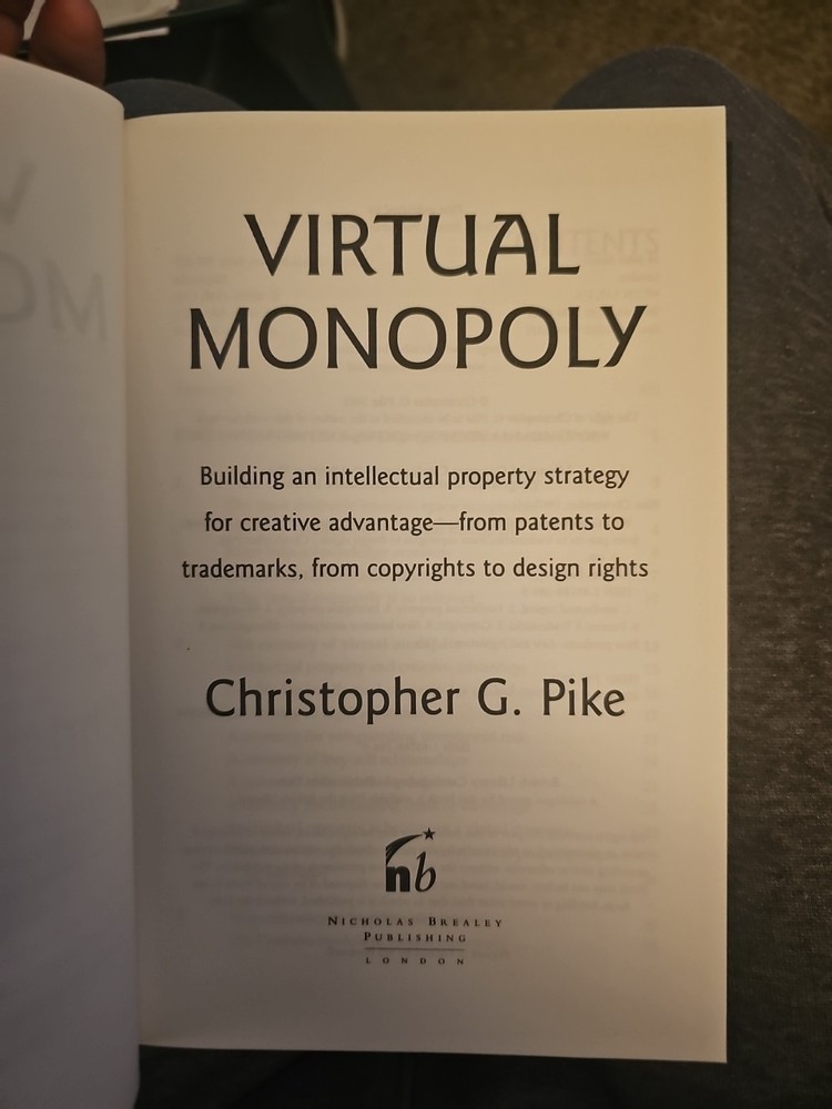 Virtual Monopoly : Building an Intellectual Property Strategy for