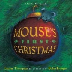 Mouse’s First Christmas – Board book By Lauren Thompson – GOOD