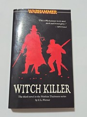 WITCH KILLER (WARHAMMER NOVELS) By C. L. Werner