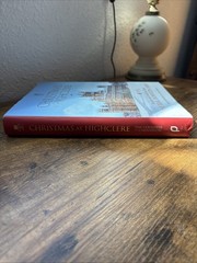 Christmas at Highclere : Recipes and Traditions from the Real Downton Abbey…