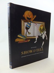 Show and Tell: Exploring the Fine Art of Children’s Book Illustration