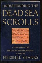 Understanding the Dead Sea Scrolls: A Reader from the Biblical Archa – VERY GOOD