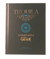 1 Count Sellers Publishing Tequila Cocktails With A Kick Colleen Graham Book