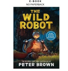 The Wild Robot (Volume 1), Peter Brown 2024