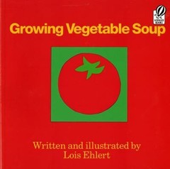 Growing Vegetable Soup, Paperback by Ehlert, Lois, Like New Used, Free shippi…