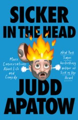 Sicker in the Head: More Conversations About Life and Comedy – Hardcover – GOOD
