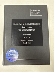 Problems and Materials on Secured Transactions (American Casebook Series) 6th Ed