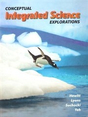 CONCEPTUAL INTEGRATED SCIENCE–EXPLORATIONS BY Jennifer Yeh HARDCOVER