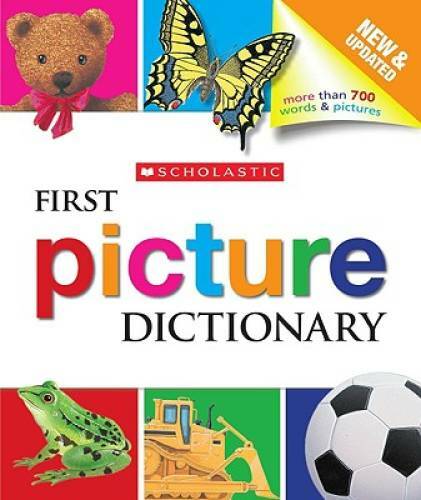 Scholastic First Picture Dictionary – Hardcover By Scholastic – GOOD