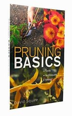 Pruning Basics: Tools * Techniques * – Paperback, by Squire David – Very Good
